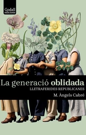 LA GENERACIO OBLIDADA. LLETRAFERIDES REPUBLICANES | 9791399177060