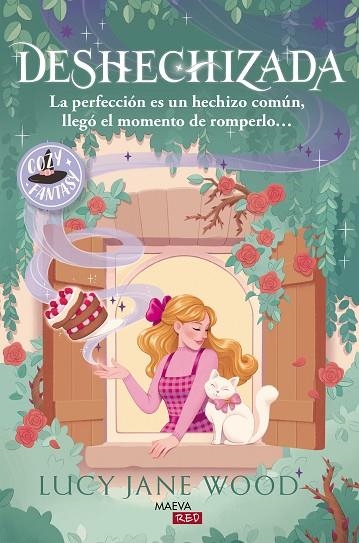 DESHECHIZADA. LA PERFECCIÓN ES UN HECHIZO COMÚN, LLEGÓ EL MOMENTO DE ROMPERLO... | 9791388136412 | WOOD, LUCY JANE