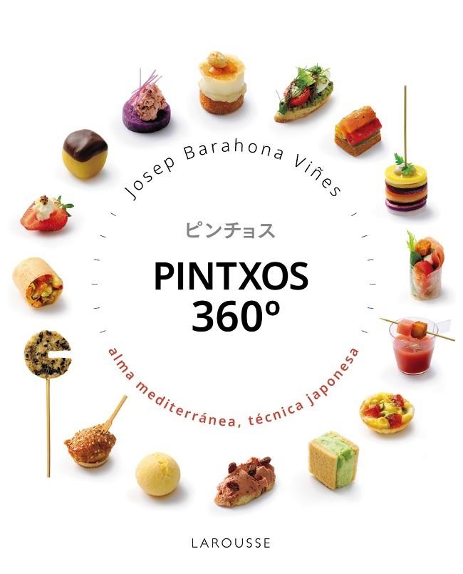 PINTXOS 360 GRADOS. ALMA MEDITERRÁNEA, TÉCNICA JAPONESA | 9791388145100 | BARAHONA, JOSEP