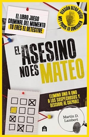 EL ASESINO NO ES MATEO (NIVEL EXPERTO). EL LIBRO JUEGO CRIMINAL DEL MOMENTO. ENC | 9791259579331 | D. LAMBERT, MARTIN