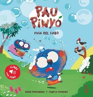 PAU PINYÓ: FUIG DEL SABÓ (AMB SONS) | 9788466160766 | PINTADERA, FRAN