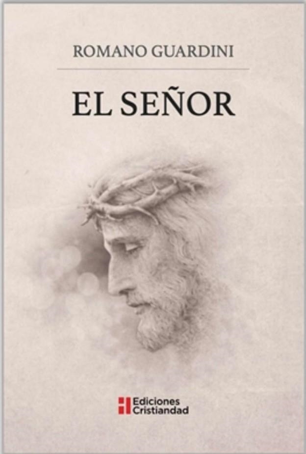EL SEÑOR | 9788470577147 | GUARDINI,ROMANO