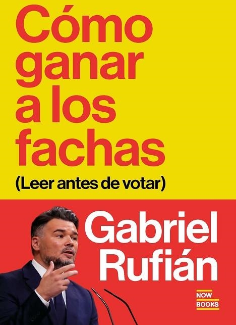 CÓMO GANAR A LOS FACHAS (LEER ANTES DE VOTAR) | 9791388153068 | RUFIÁN ROMERO, GABRIEL