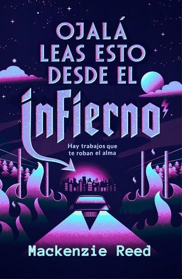 OJALÁ LEAS ESTO DESDE EL INFIERNO | 9788466685849 | REED, MACKENZIE