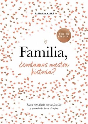 FAMILIA, ¿CONTAMOS NUESTRA HISTORIA? | 9788401039836 | VAN VLIET, ELMA