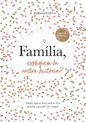 FAMÍLIA, EXPLIQUEM LA NOSTRA HISTÒRIA? | 9791387935498 | VAN VLIET, ELMA