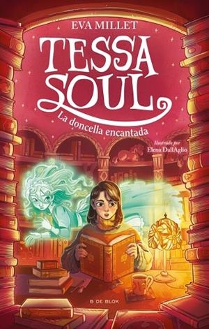 TESSA SOUL 2 LA DONCELLA ENCANTADA | 9791387994600 | MILLET, EVA