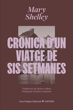 CRÒNICA D’UN VIATGE DE SIS SETMANES | 9791399254228 | SHELLEY, MARY WOLLSTONECRAFT