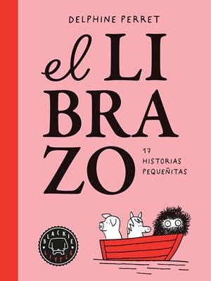 EL LIBRAZO 17 HISTORIAS PEQUEÑITAS | 9791388154454 | PERRET, DELPHINE