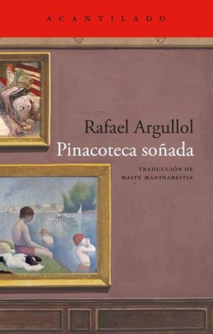 PINACOTECA SOÑADA CAMINANDO ENTRE PINTORES | 9791387964740 | ARGULLOL, RAFAEL