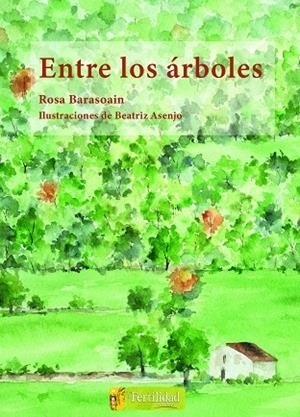 ENTRE LOS ÁRBOLES | 9791399104912 | BARASOAIN ASURMENDI, ROSA