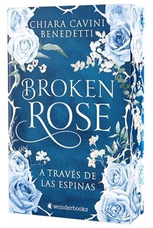 BROKEN ROSE A TRAVÉS DE LAS ESPINAS (ED. ESPECIAL LIMITADA CON CANTOS PINTADOS) | 9791388404160 | CAVINI BENEDETTI, CHIARA