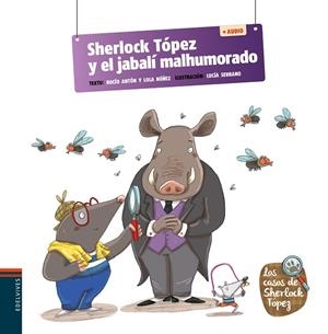 SHERLOCK TÓPEZ Y EL JABALÍ MALHUMORADO (LLETRA LLIGADA) | 9788414038550 | NÚÑEZ MADRID, DOLORES/ANTÓN BLANCO, ROCÍO