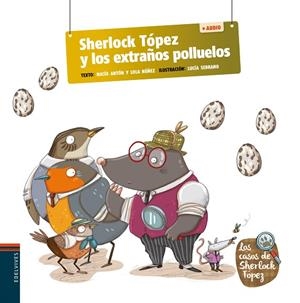 SHERLOCK TÓPEZ Y LOS EXTRAÑOS POLLUELOS (LLETRA LLIGADA) | 9788414038567 | NÚÑEZ MADRID, DOLORES/ANTÓN BLANCO, ROCÍO
