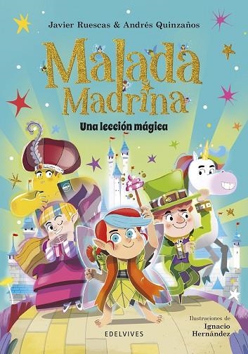 MALADA MADRINA 5 UNA LECCIÓN MÁGICA | 9788414065280 | RUESCAS, JAVIER/QUINZAÑOS, ANDRÉS