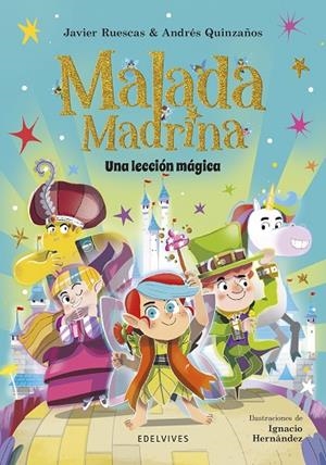MALADA MADRINA 5 UNA LECCIÓN MÁGICA | 9788414065280 | RUESCAS, JAVIER/QUINZAÑOS, ANDRÉS