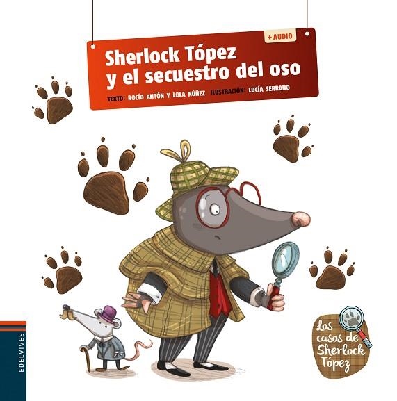 SHERLOCK TÓPEZ Y EL SECUESTRO DEL OSO (LLETRA LLIGADA) | 9788414038536 | NÚÑEZ MADRID, DOLORES/ANTÓN BLANCO, ROCÍO
