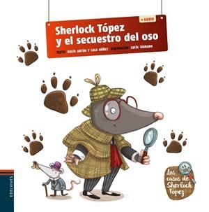 SHERLOCK TÓPEZ Y EL SECUESTRO DEL OSO (LLETRA LLIGADA) | 9788414038536 | NÚÑEZ MADRID, DOLORES/ANTÓN BLANCO, ROCÍO