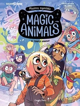 MAGIC ANIMALS MISSIONS ESPECIALS 2. EL TEMPLE AMAGAT | 9791388358067 | ISERN, SUSANNA/DALMAU, CARLES/LÓPEZ, NIL