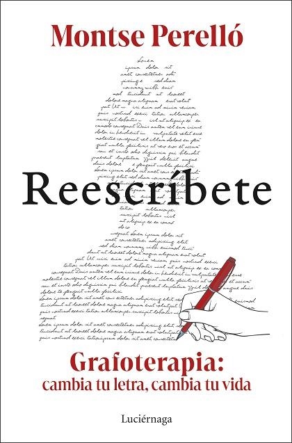 REESCRÍBETE. GRAFOTERAPIA: CAMBIA TU LETRA, CAMBIA TU VIDA | 9791387667825 | PERELLÓ, MONTSE