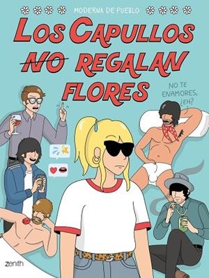 LOS CAPULLOS (NO) REGALAN FLORES | 9788408325284 | MODERNA DE PUEBLO