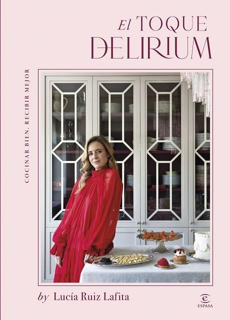 EL TOQUE DELIRIUM COCINAR BIEN, RECIBIR MEJOR | 9788467083590 | RUIZ LAFITA, DELIRIUM, LUCÍA
