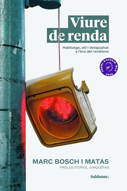 VIURE DE RENDA. HABITATGE, SOL I DESIGUALTAT A L,ERA DEL RENDISME | 9788419571830 | BOSCH I MATAS,MARC