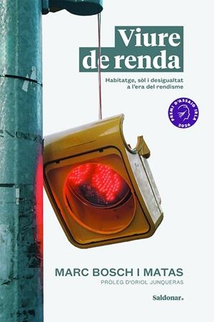 VIURE DE RENDA. HABITATGE, SOL I DESIGUALTAT A L,ERA DEL RENDISME | 9788419571830 | BOSCH I MATAS,MARC