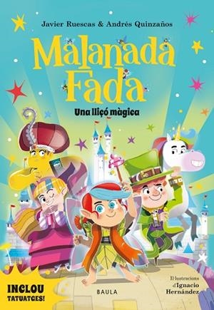 MALANADA FADA 5. UNA LLIÇÓ MÀGICA | 9788447957330 | RUESCAS SÁNCHEZ, JAVIER/QUINZAÑOS GUTIÉRREZ, ANDRÉS