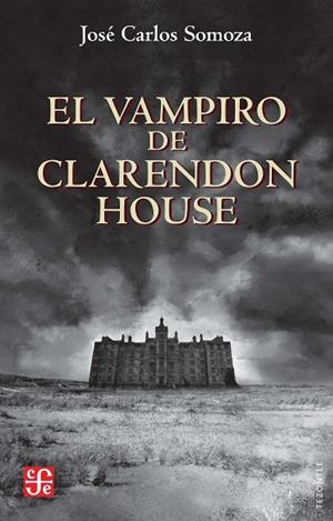 EL VAMPIRO DE CLARENDON HOUSE | 9788437508696 | SOMOZA, JOSÉ CARLOS