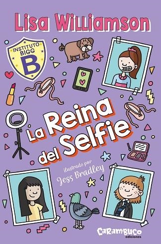 LA REINA DEL SELFIE. INSTITUTO BIGG 4 | 9788410252677 | WILLIAMSON, LISA