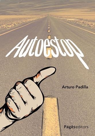 AUTOESTOP | 9788413037318 | PADILLA DE JUAN, ARTURO