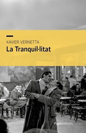 LA TRANQUIL·LITAT | 9788413037370 | VERNETTA GALLART, XAVIER