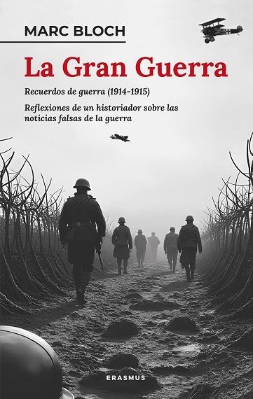 LA GRAN GUERRA MEMORIAS DE GUERRA (1914-1915) Y REFLEXIONES (1921) | 9788410199224 | MARC BLOCH