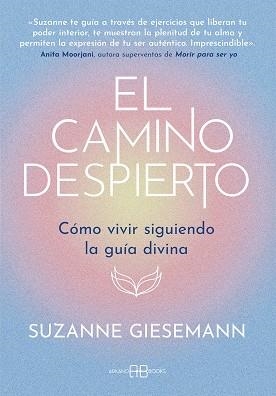EL CAMINO DESPIERTO CÓMO VIVIR SIGUIENDO LA GUÍA DIVINA | 9791388228063 | GIESEMANN, SUZANNE