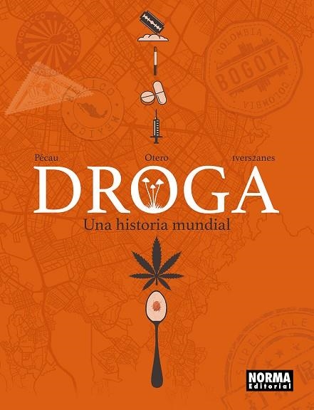 DROGA: UNA HISTORIA MUNDIAL | 9788467985948 | PECAU/OTERO