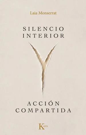 SILENCIO INTERIOR Y ACCIÓN COMPARTIDA | 9788411214872 | MONSERRAT SANJUÁN, LAIA