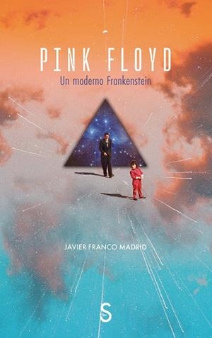 PINK FLOYD UN MODERNO FRANKENSTEIN | 9791388205750 | FRANCO MADRID, JAVIER