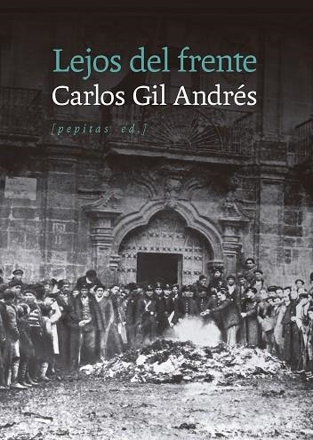 LEJOS DEL FRENTE | 9788410476677 | GIL ANDRÉS, CARLOS