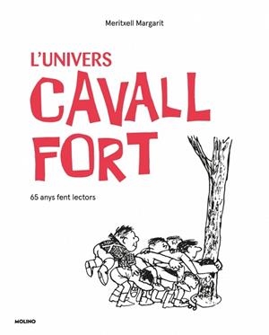 L'UNIVERS CAVALL FORT. 65 ANYS FENT LECTORS | 9788427255944 | CAVALL FORT