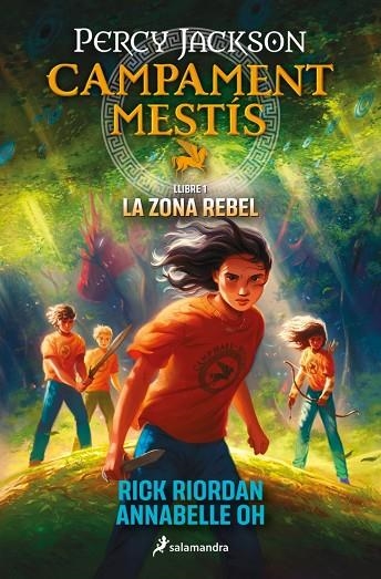 CAMPAMENT MESTÍS 1 LA ZONA REBEL | 9788419868473 | RIORDAN, RICK/OH, ANNABELLE