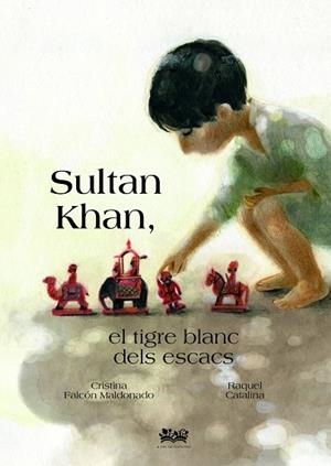 SULTAN KHAN, EL TIGRE BLANC DELS ESCACS | 9788419684615 | FALCÓN MALDONADO, CRISTINA