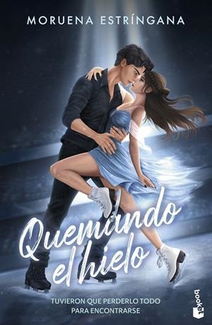 QUEMANDO EL HIELO | 9788408326946 | ESTRÍNGANA, MORUENA