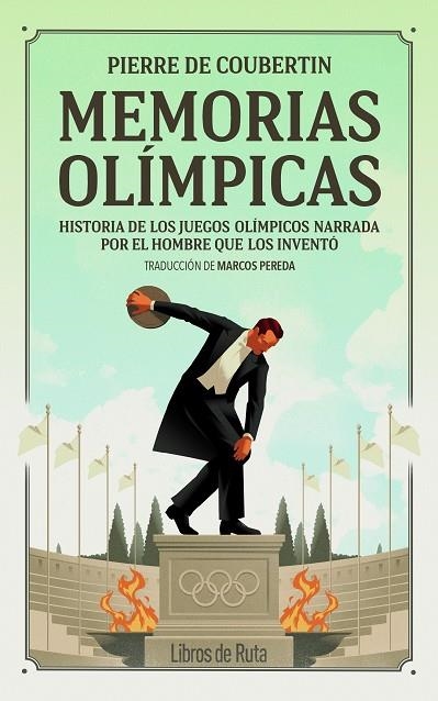 MEMORIAS OLÍMPICAS. HISTORIA DE LOS JUEGOS OLÍMPICOS NARRADA POR EL HOMBRE QUE LOS INVENTÓ | 9791387955540 | DE COUBERTIN, PIERRE