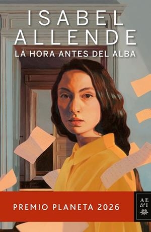 LA HORA ANTES DEL ALBA PREMIO PLANETA 2026  A LA VENTA 4/11/2026 | 9788408328834 | ALLENDE, ISABEL