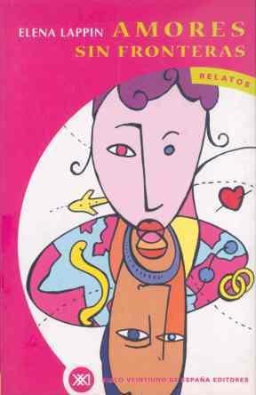 AMORES SIN FRONTERAS | 9788432310249 | LAPPIN,ELENA