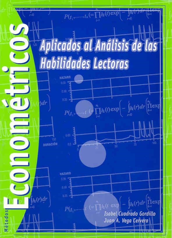 METODOS ECONOMETRICOS APLICADOS ANALISIS HABILIDADES LECTORA | 9788477234012 | CUADRADO GORDILLO,ISABEL