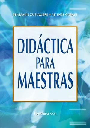 DIDACTICA PARA MAESTRAS | 9788483162811 | ZUFIAURRE,BENJAMIN