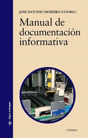 MANUAL DE DOCUMENTACION INFORMATIVA | 9788437617985 | MOREIRO,JOSE ANTONIO