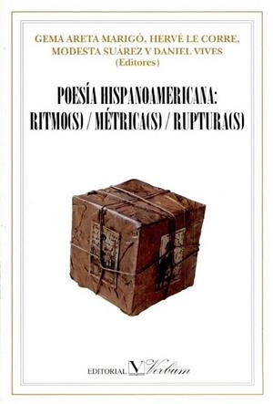 POESIA HISPANOAMERICANA,RITMO,METRICA Y RUPTURA | 9788479621421 | ARETA MARIGO,SUAREZ,VIVES